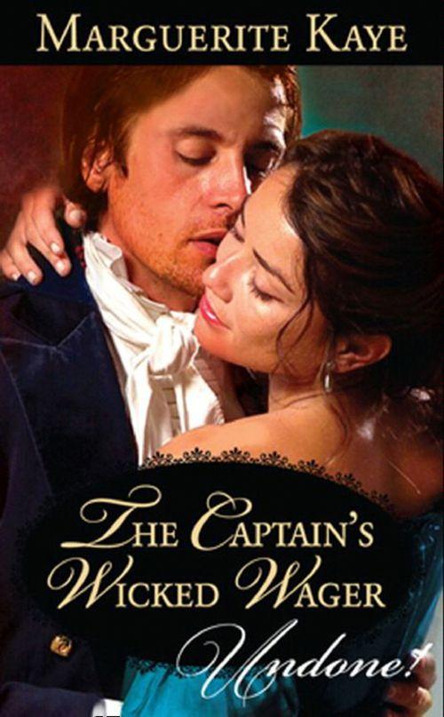 The Captain&#39;s Wicked Wager (Mills &amp; Boon Modern): First edition