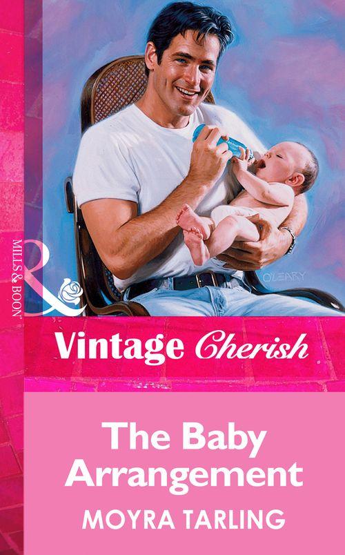 The Baby Arrangement (Mills &amp; Boon Vintage Cherish): First edition