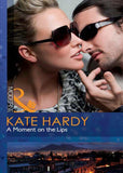 A Moment On The Lips (Mills & Boon Modern Heat): First edition (9781408919989)
