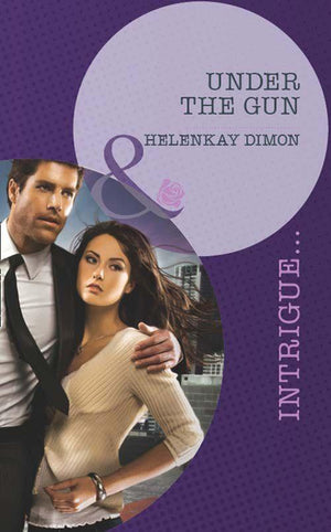 Under the Gun (Mills &amp; Boon Intrigue): First edition