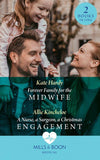 Forever Family For The Midwife / A Nurse, A Surgeon, A Christmas Engagement: Forever Family for the Midwife / A Nurse, a Surgeon, a Christmas Engagement (9780263279917)