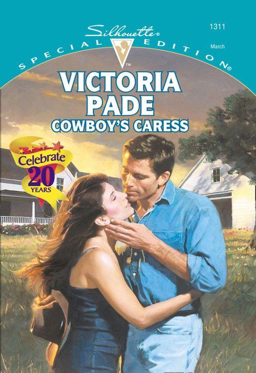Cowboy&#39;s Caress (Mills &amp; Boon Cherish): First edition
