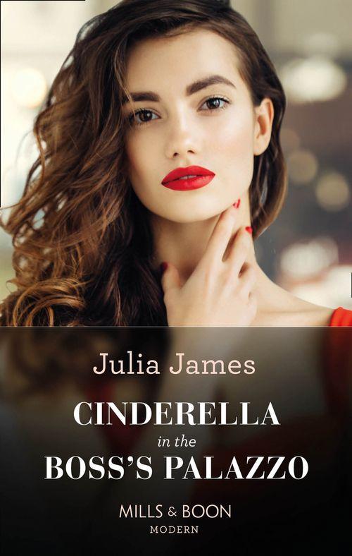 Cinderella In The Boss&#39;s Palazzo (Mills &amp; Boon Modern)