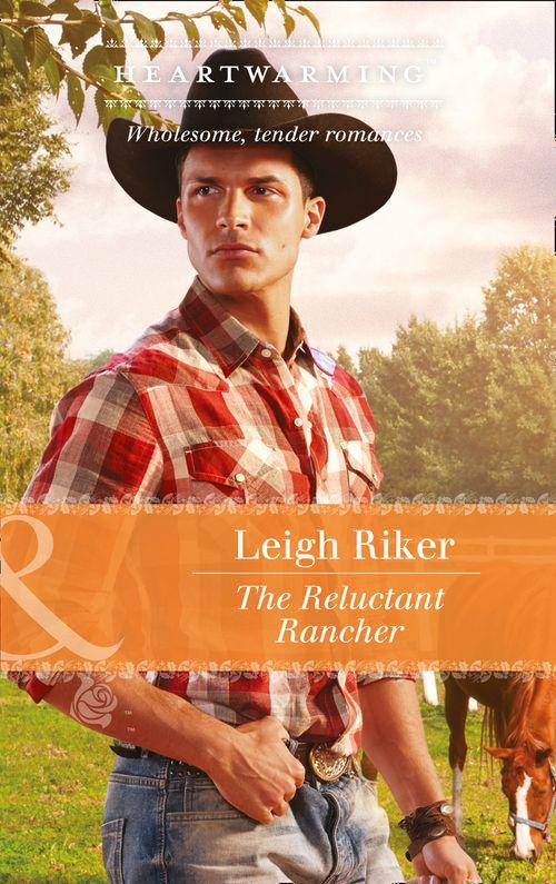 Kansas Cowboys - The Reluctant Rancher (Mills &amp; Boon Heartwarming) (Kansas Cowboys, Book 1)