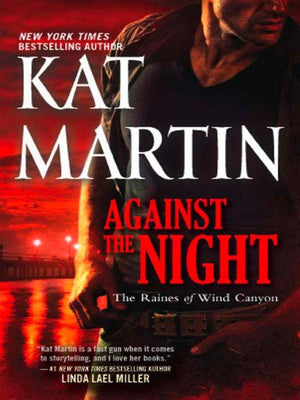 The Raines of Wind Canyon - Against the Night (The Raines of Wind Canyon, Book 5): First edition