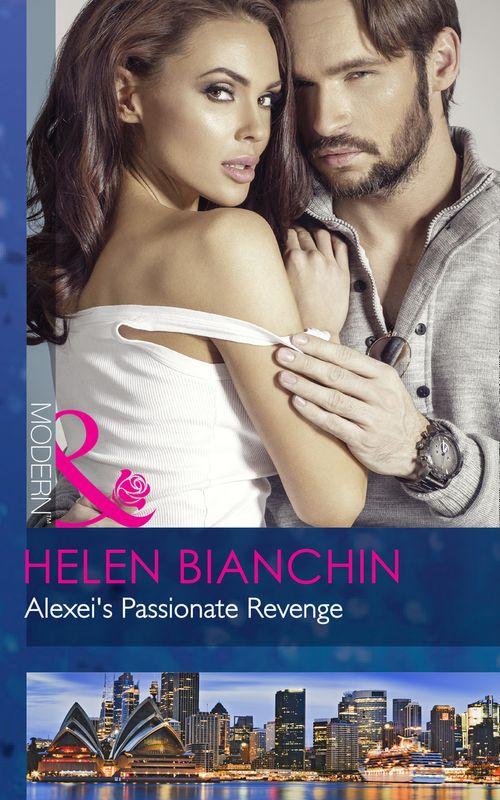Alexei&#39;s Passionate Revenge (Mills &amp; Boon Modern)