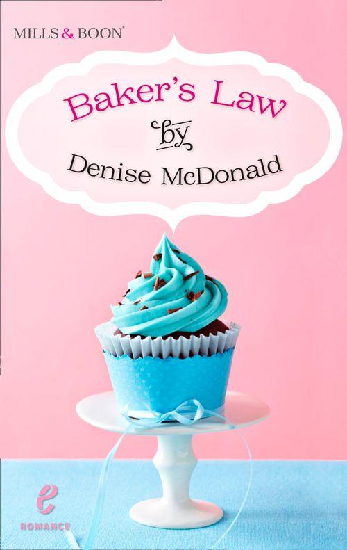 Baker's Law (Contemporary Romance, Book 10): First edition (9781474000420)
