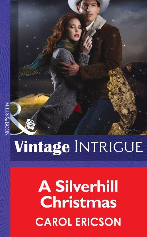 A Silverhill Christmas (Mills &amp; Boon Intrigue): First edition