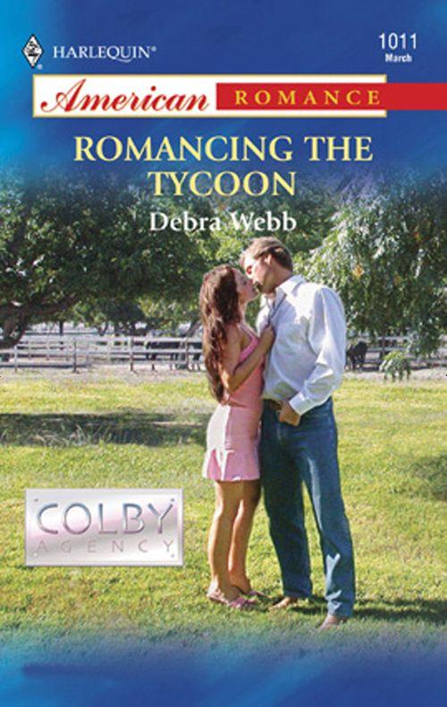 Romancing the Tycoon (Mills &amp; Boon American Romance): First edition