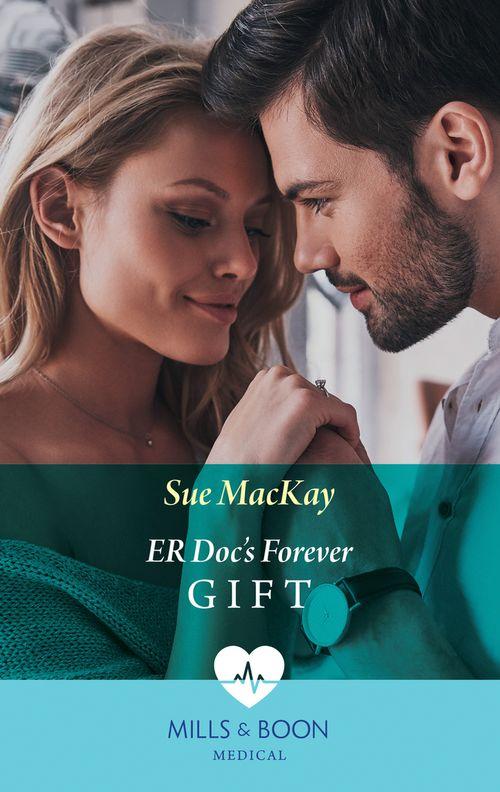 Er Doc&#39;s Forever Gift (Mills &amp; Boon Medical)