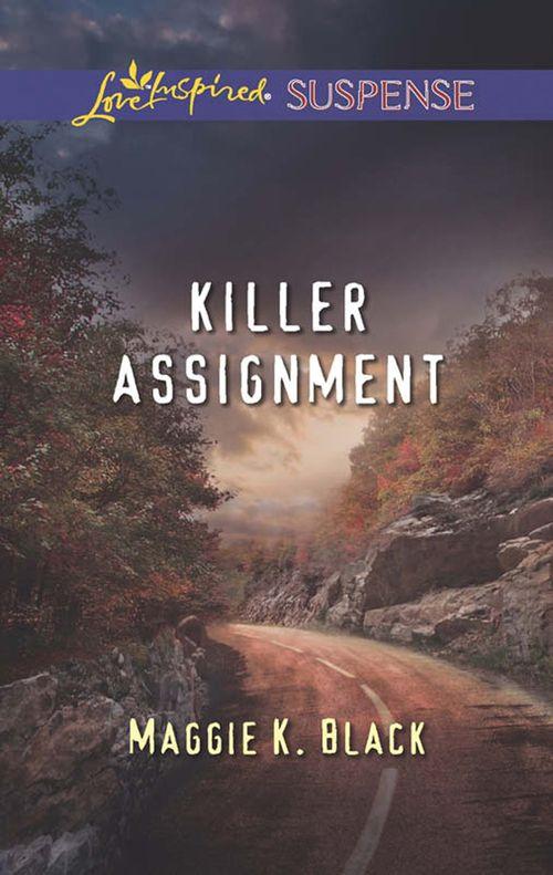 Killer Assignment (Mills &amp; Boon Love Inspired Suspense): First edition