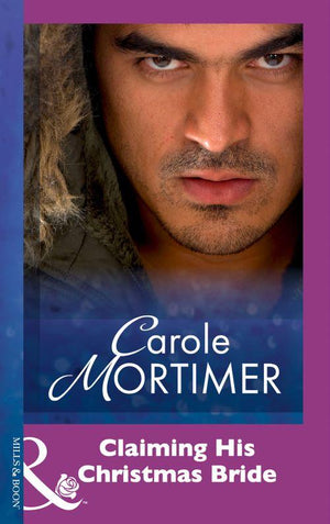 Claiming His Christmas Bride (Mills &amp; Boon Modern): First edition