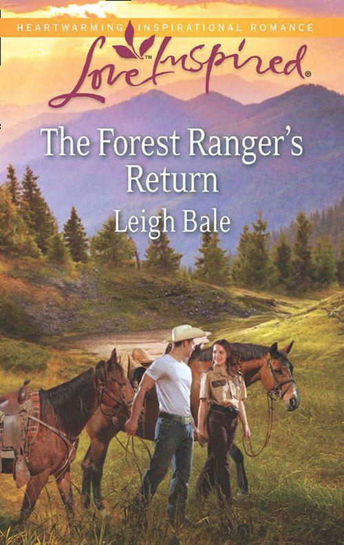 The Forest Ranger&#39;s Return (Mills &amp; Boon Love Inspired): First edition