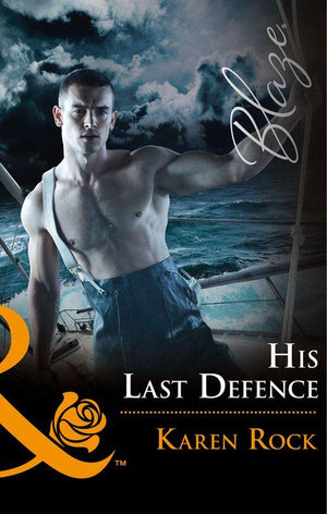 Uniformly Hot! - His Last Defense (Mills &amp; Boon Blaze) (Uniformly Hot!, Book 76)