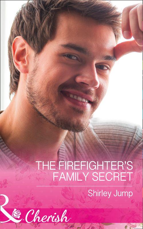 The Barlow Brothers - The Firefighter&#39;s Family Secret (Mills &amp; Boon Cherish) (The Barlow Brothers, Book 4)