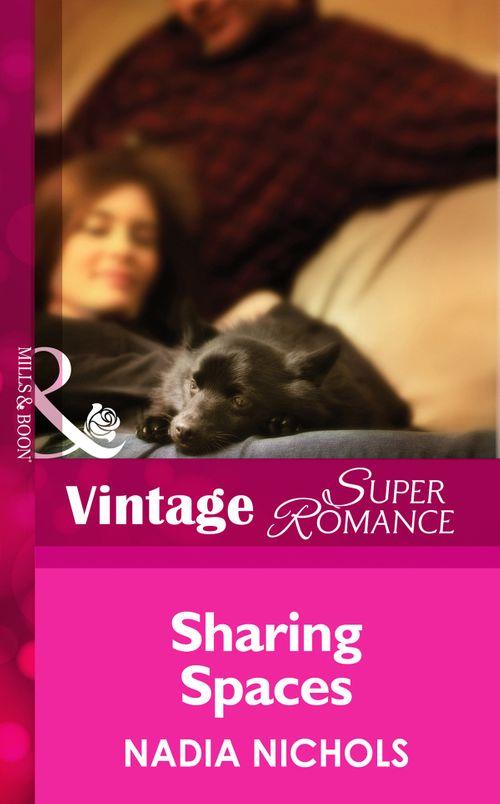 Sharing Spaces (Mills &amp; Boon Vintage Superromance): First edition