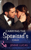 Carrying The Spaniard's Child (Mills & Boon Modern) (Secret Heirs of Billionaires, Book 10) (9781474052764)