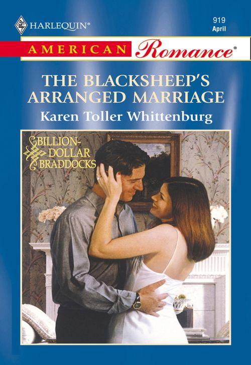 The Blacksheep&#39;s Arranged Marriage (Mills &amp; Boon American Romance): First edition