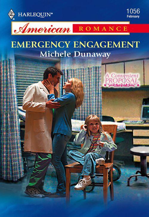 Emergency Engagement (Mills &amp; Boon American Romance): First edition