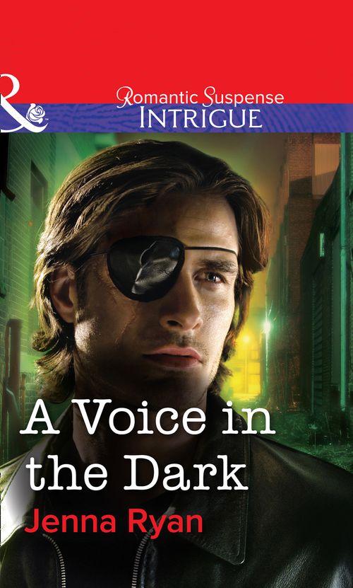 A Voice in the Dark (Mills &amp; Boon Intrigue): First edition