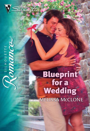 Blueprint for a Wedding (Mills &amp; Boon Silhouette): First edition