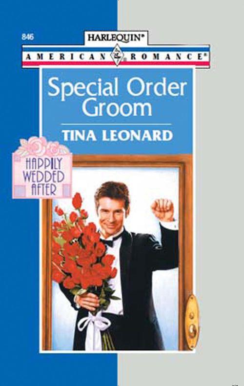 Special Order Groom (Mills &amp; Boon American Romance): First edition