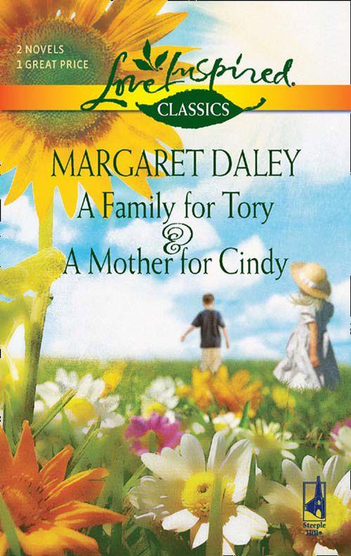 A Family For Tory And A Mother For Cindy: A Family for Tory / A Mother for Cindy (The Ladies of Sweetwater Lake) (Mills &amp; Boon Love Inspired): First edition