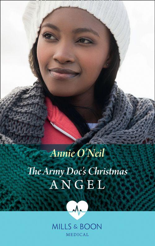 Hope Children&#39;s Hospital - The Army Doc&#39;s Christmas Angel (Mills &amp; Boon Medical) (Hope Children&#39;s Hospital, Book 3)