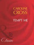 Tempt Me (Mills & Boon Desire) (Men of Steele, Book 2): First edition (9781408960653)