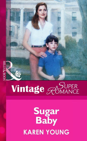 Sugar Baby (Mills &amp; Boon Vintage Superromance): First edition