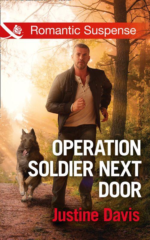 Cutter&#39;s Code - Operation Soldier Next Door (Mills &amp; Boon Romantic Suspense) (Cutter&#39;s Code, Book 7)