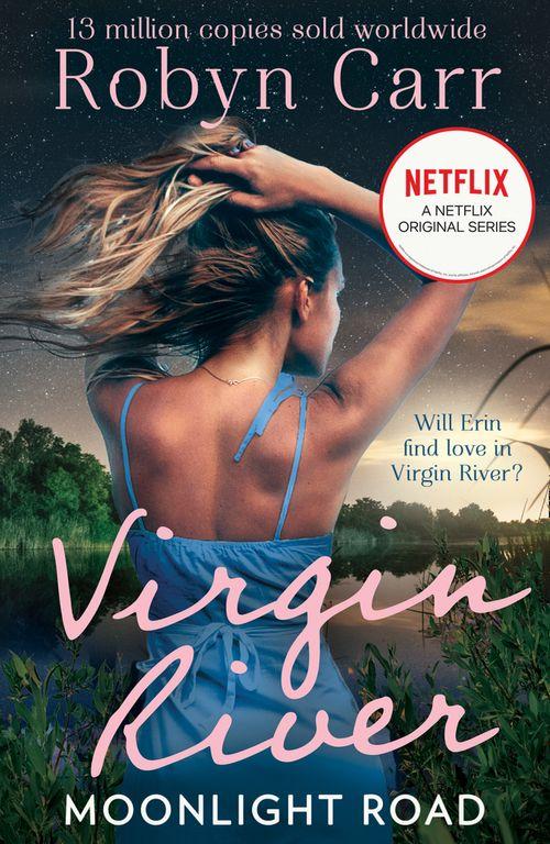 Moonlight Road (A Virgin River Novel, Book 10): First edition (9781408900116)