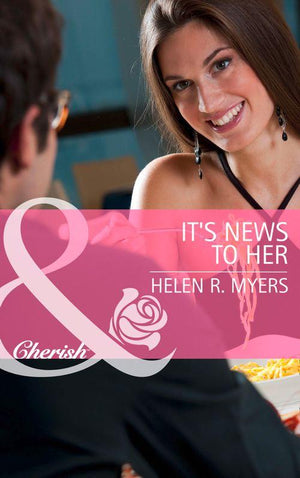 It&#39;s News to Her (Mills &amp; Boon Cherish): First edition