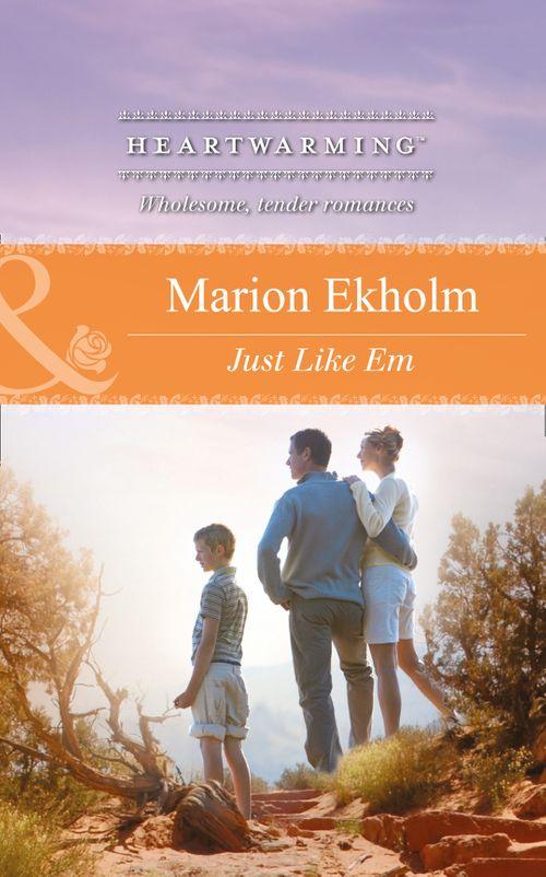 Just Like Em (Mills &amp; Boon Heartwarming): First edition