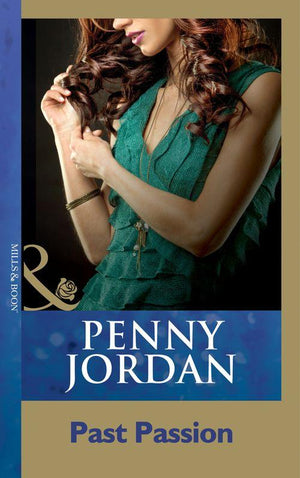 Past Passion (Mills & Boon Modern): First edition (9781408998465)