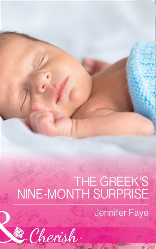 The Greek's Nine-Month Surprise (Mills & Boon Cherish) (Brides for the Greek Tycoons, Book 2) (9781474041188)