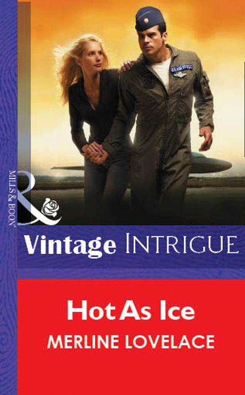 Hot As Ice (Mills & Boon Vintage Intrigue): First edition (9781472077073)