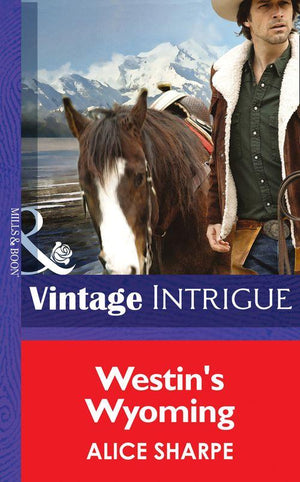 Open Sky Ranch - Westin&#39;s Wyoming (Mills &amp; Boon Intrigue) (Open Sky Ranch, Book 1): First edition