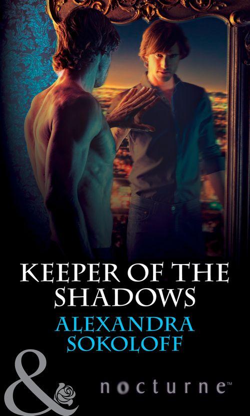 The Keepers: L.A. - Keeper of the Shadows (Mills &amp; Boon Nocturne) (The Keepers: L.A., Book 4): First edition