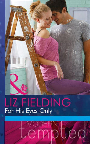 For His Eyes Only (Mills &amp; Boon Modern Tempted): First edition