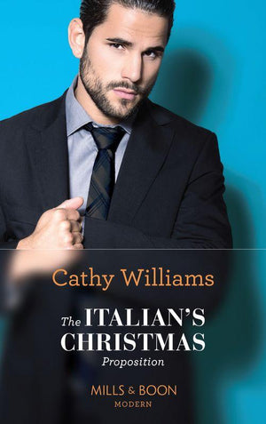 The Italian&#39;s Christmas Proposition (Mills &amp; Boon Modern)