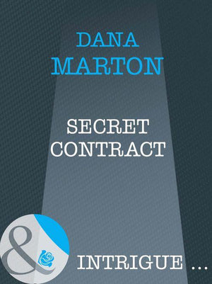 Secret Contract (Mills &amp; Boon Intrigue): First edition