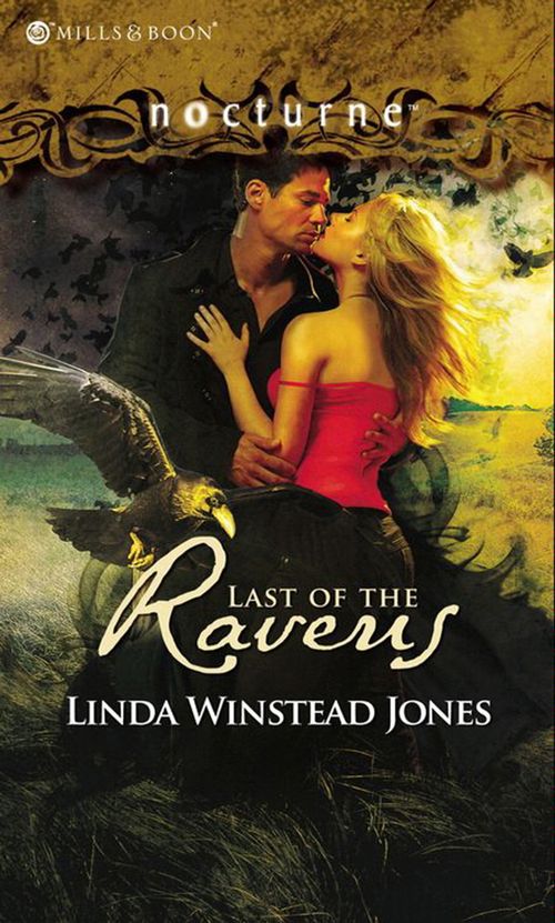 Last of the Ravens (Mills &amp; Boon Nocturne): First edition