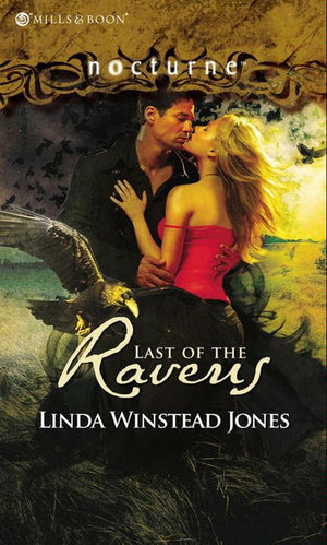 Last of the Ravens (Mills &amp; Boon Nocturne): First edition