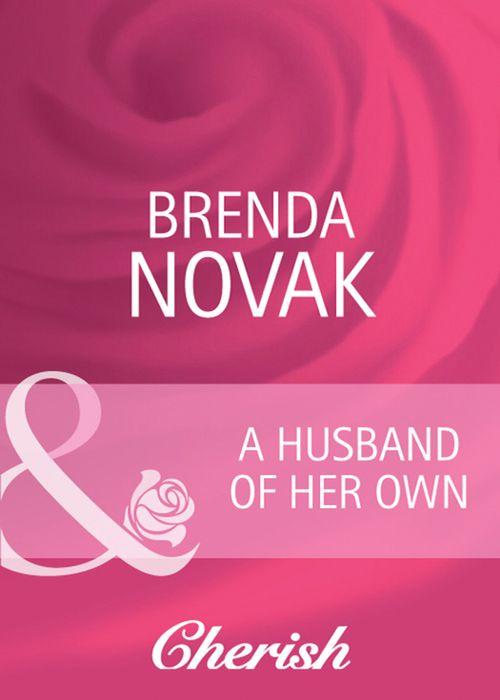 A Husband of Her Own (Mills &amp; Boon Cherish): First edition