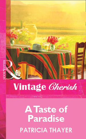 A Taste of Paradise (Mills &amp; Boon Cherish): First edition