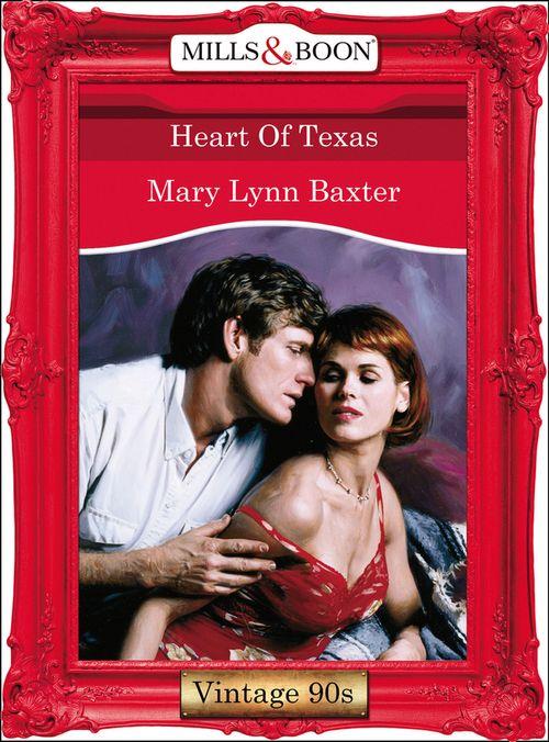 Heart Of Texas (Mills &amp; Boon Vintage Desire): First edition
