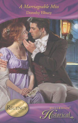 A Marriageable Miss (Mills &amp; Boon Historical): First edition