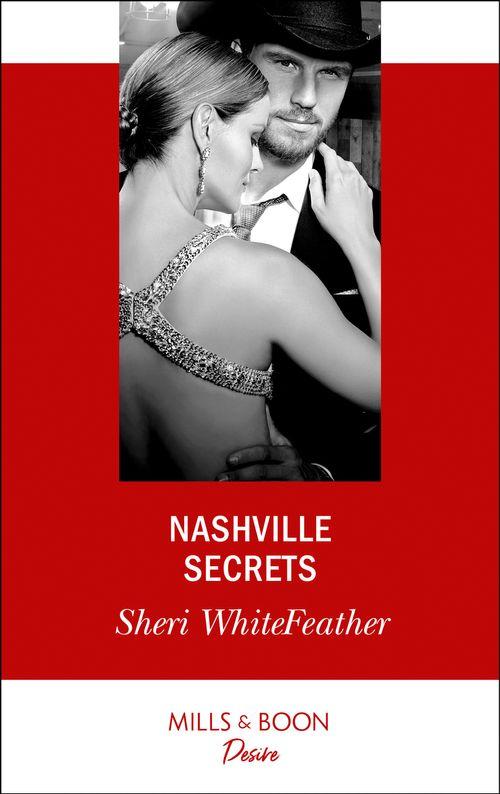 Sons of Country - Nashville Secrets (Mills &amp; Boon Desire) (Sons of Country, Book 3)