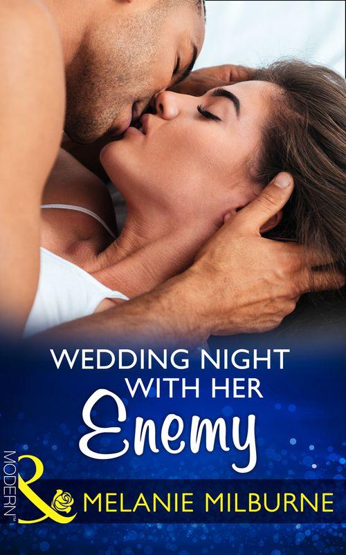 Wedlocked! - Wedding Night With Her Enemy (Mills &amp; Boon Modern) (Wedlocked!, Book 87)